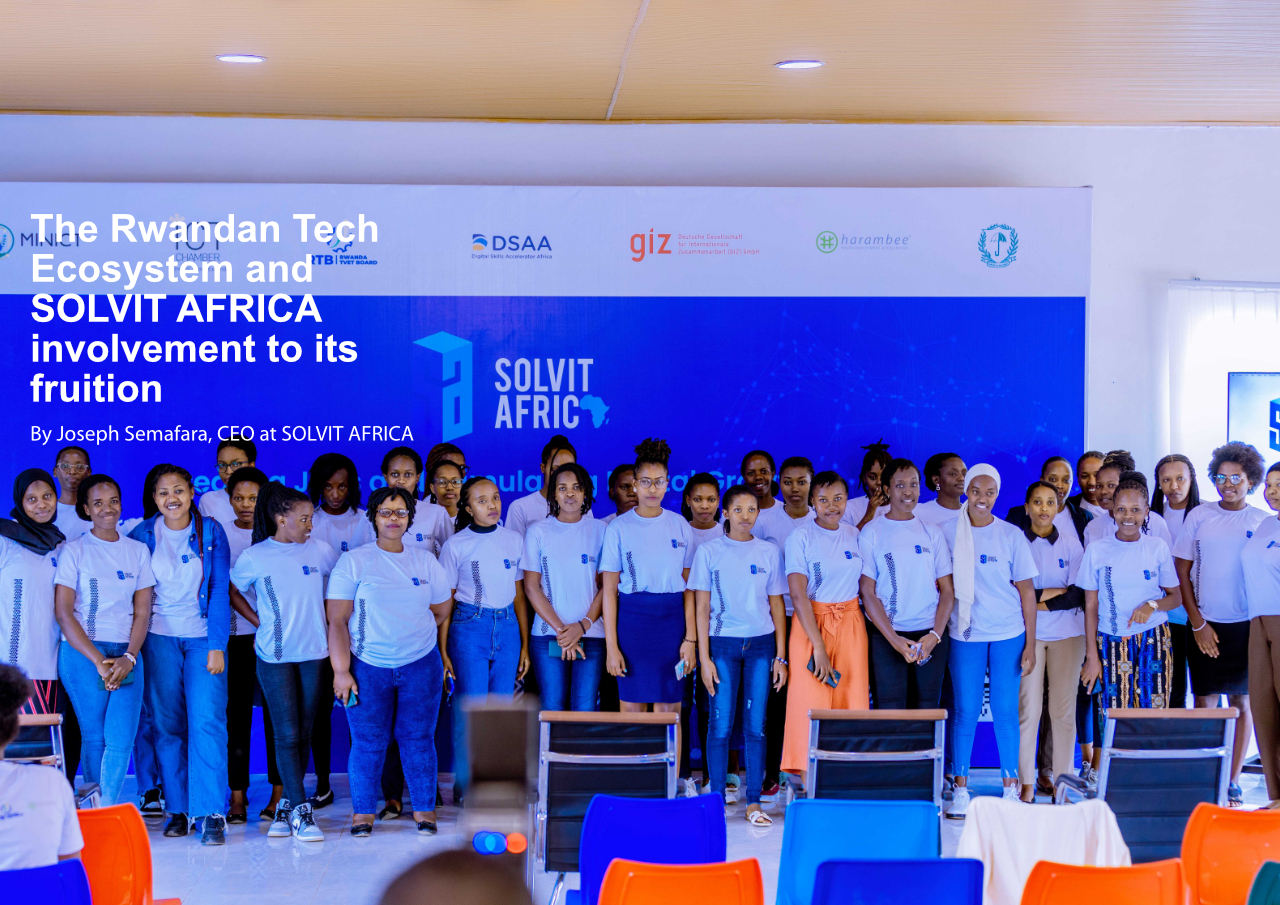 The Rwandan Tech Ecosystem and SOLVIT AFRICA involvement to its fruition
