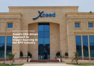 Driving Sustainable Impact: Xceed’s ESG-driven Approach to Impact Sourcing in the BPO Industry